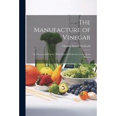 (英文圖書) The Manufacture of Vinegar: Its Theory and Practice With Especial Reference to the Quick Pro... 平裝版, Legare Street Press, 英文