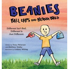 (英文圖書)Beanies Ball Caps and Being Bald: Different Isn't Bad Different Is Just Diffe... 精裝版, Et Alia Press, 英文