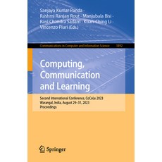 (英文圖書) Computing Communication and Learning: Second International Conference Cocole 2023 Warangal... 平裝版, Springer, 英文