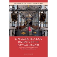 (英文圖書) Managing Religious Diversity in the Ottoman Empire: Experiences of Istanbul Arm... 精裝版, Edinburgh University Press, 英文