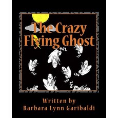 (英文圖書)The Crazy Flying Ghost 平裝版, Createspace Independent Pub..., 英文