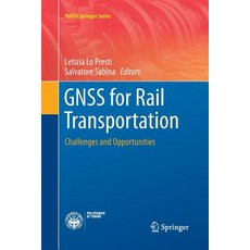 (英文圖書) Gnss for Rail Transportation: Challenges and Opportunities 平裝版, Springer, 英文