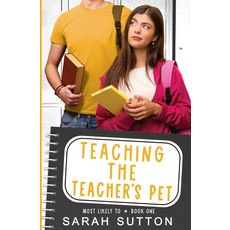 (英文圖書) Teaching the Teacher's Pet: A YA Enemies to Lovers Romance 平裝版, Golden Crown Publishing, LLC, 英文