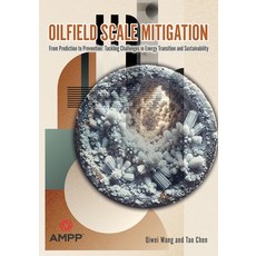 (英文圖書) Oilfield Scale Mitigation 平裝版, Ampp, 英文