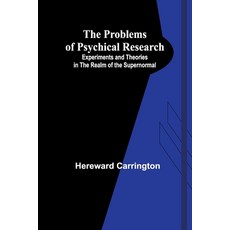 (英文圖書) The Problems of Psychical Research; Experiments and Theories in the Realm of th... 平裝版, Alpha Edition, 英文