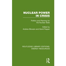 (英文圖書) Nuclear Power in Crisis: Politics and Planning for the Nuclear State 平裝版, Routledge, 英文