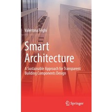(英文圖書) Smart Architecture - A Sustainable Approach for Transparent Building Components Design 精裝版, Springer, 英文