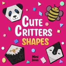(英文圖書)Cute Critters Shapes: Learn About Shapes 平裝版, Mimi Book, 英文