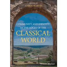 Community and Identity at the Edges of the Classical World 平裝版, Wiley-Blackwell, 英文