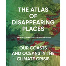 The Atlas of Disappearing Places: Our Coasts and Oceans in the Climate Crisis 精裝版, New Press, 英文