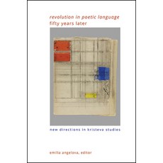 (英文圖書) Revolution in Poetic Language Fifty Years Later: New Directions in Kristeva Studies 精裝版, State University of New Yor..., 英文