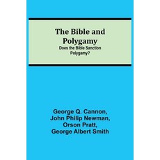 (英文圖書) The Bible and Polygamy: Does the Bible Sanction Polygamy? 平裝版, Alpha Edition, 英文