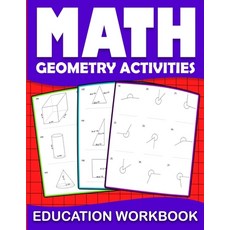 Math education workbook geometry activities: Maths Practice geometry Problem Daily Exercises in Angl... 平裝版, Independently Published, 英文