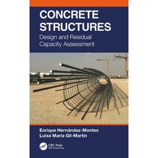 (英文圖書) Concrete Structures: Design and Residual Capacity Assessment 精裝版, CRC Press, 英文