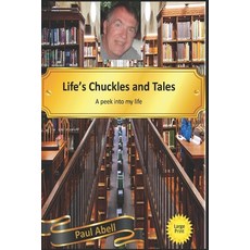 (英文圖書) Life's Chuckles and Tales: A peek into my life 平裝版, Independently Published, 英文