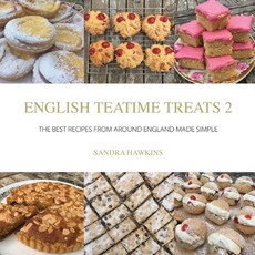 Taste the Teatime Journey: Recipes from around England for Sharing and Celebrating Life 平裝版, Great British Book Publishing, 英文