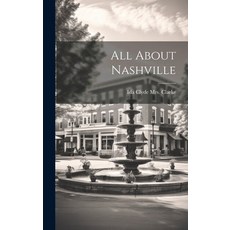 (英文圖書) All About Nashville 精裝版, Legare Street Press, 英文