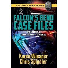 (英文圖書) Falcon's Bend Case Files Volume I (The Early Cases) 平裝版, Writers Exchange E-Publishing, 英文