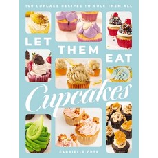 (英文圖書) Let Them Eat Cupcakes: 100 Cupcake Recipes to Rule Them All 精裝版, Cider Mill Press, 英文