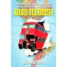 (英文圖書) Bus To Bust 平裝版, Independently Published, 英文