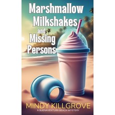 (英文圖書) Marshmallow Milkshakes and Missing Persons 平裝版, Independently Published, 英文