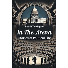 (英文圖書) In the Arena Stories of Political Life 平裝版, Double 9 Books, 英文