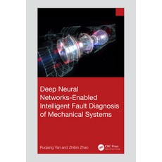 (英文圖書) Deep Neural Networks-Enabled Intelligent Fault Diagnosis of Mechanical Systems 精裝版, CRC Press, 英文