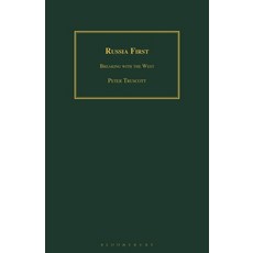 Russia First: Breaking with the West 平裝版, Bloomsbury Academic, 英文
