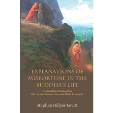 (英文圖書) Explanations of Misfortune in the Buddha's Life: The Buddha's Misdeeds in His F... 平裝版, Pariyatti Press, 英文