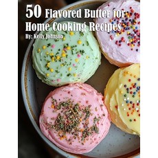 (英文圖書) 50 Flavored Butter for Home Cooking Recipes 平裝版, Marick Booster, 英文