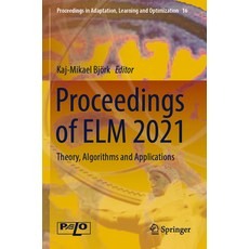 (英文圖書) Proceedings of ELM 2021: Theory Algorithms and Applications 平裝版, Springer, 英文