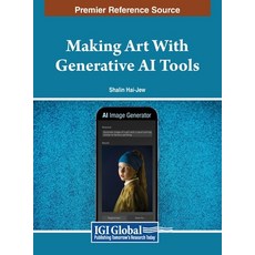 (英文圖書) Making Art With Generative AI Tools 精裝版, IGI Global, 英文