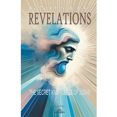 (英文圖書) Gnostic Revelations - The Secret Knowledge of Judas 平裝版, Ahzuria Editora, 英文
