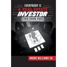 (英文圖書) Everybody Is A Real Estate Investor (Yes Even You) By Andre' Williams Sr. 平裝版, Independently Published, 英文