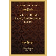 (英文圖書) The Lives Of Hale Bedell And Rochester (1830) 平裝版, Kessinger Publishing, 英文