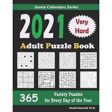 2021 Adult Puzzle Book: 365 Very Hard Variety Puzzles for Every Day of the Year: 12 Puzzle Types (Su... 平裝版, Independently Published, 英文