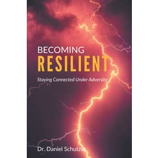 (英文圖書) Becoming Resilient: Staying Connected Under Adversity 平裝版, Business Expert Press, 英文