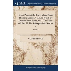 (英文書) Select Pieces of the Reverend and Pious Thomas à Kempis. Vol.II. In Which are Contain'd two B... 精裝版, Gale Ecco, Print Editions, 英文