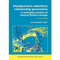 (英文圖書) Headquarters-Subsidiary Relationship Governance in Emerging Markets of Central Eastern Europe... 平裝版, Brill Wageningen Academic, 英文