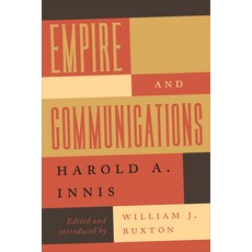 (英文圖書) Empire and Communications 平裝版, University of Toronto Press, 英文