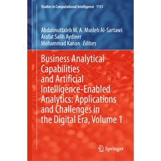 (英文圖書) Business Analytical Capabilities and Artificial Intelligence-Enabled Analytics: Applications ... 精裝版, Springer, 英文