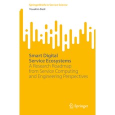 (英文圖書) Smart Digital Service Ecosystems: A Research Roadmap from Service Computing and Engineering P... 平裝版, Springer, 英文