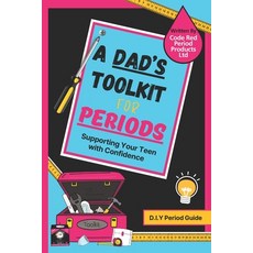 (英文圖書) A Dad's ToolKit For Periods 平裝版, Independently Published, 英文
