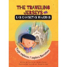 (英文圖書)The Traveling Jerseys/ Las Camisetas Viajeras: Tiago explores/explora Barcelona 精裝版, Amalfi Press, 英文
