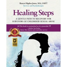 (英文圖書) Healing Steps: A Gentle Path to Recovery for Survivors of Childhood Sexual Abuse 平裝版, Inner Journey Publishing, 英文