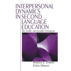 (英文圖書) Interpersonal Dynamics in Second Language Education: The Visible and Invisible... 精裝版, Sage Publications, Inc, 英文
