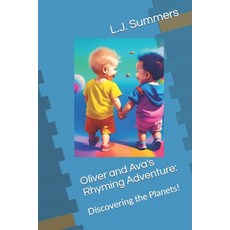 (英文圖書) Oliver and Ava's Rhyming Adventure: Discovering the Planets! 平裝版, Independently Published, 英文