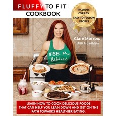 (英文圖書) Fluffy to Fit Cookbook: Easy to follow recipes that help you with your goals! 平裝版, Independently Published, 英文