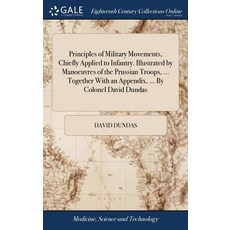 (英文圖書) Principles of Military Movements Chiefly Applied to Infantry. Illustrated by Manoeuvres of t... 精裝版, Gale Ecco, Print Editions, 英文