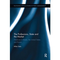 (英文圖書) The Professions State and the Market: Medicine in Britain the United States and Russia 平裝版, Routledge, 英文